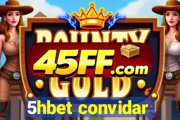 5hbet convidar